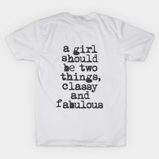 A Girl Should Be Two Things Classy and Fabulous in black and white T-Shirt